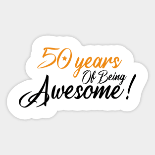 Celebration of 50th, 50 Years Of Being Awesome Sticker